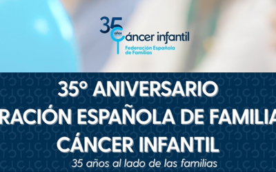 26/09/2025 35º ANIVERSARIO DE LA FEDERACIÓN ESPAÑOLA DE FAMILIAS DE CÁNCER INFANTIL