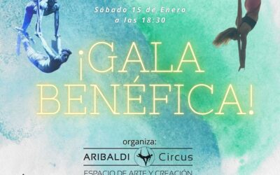 15/01/2022 – GALA BENÉFICA «ARIBALDI CIRCUS»